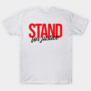 Stand For Justice No Justice No Peace Social Justice T-Shirt